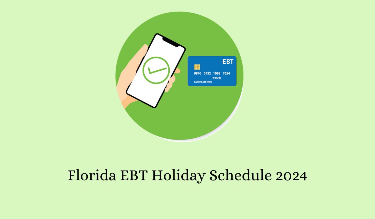Florida EBT Holiday Schedule 2024