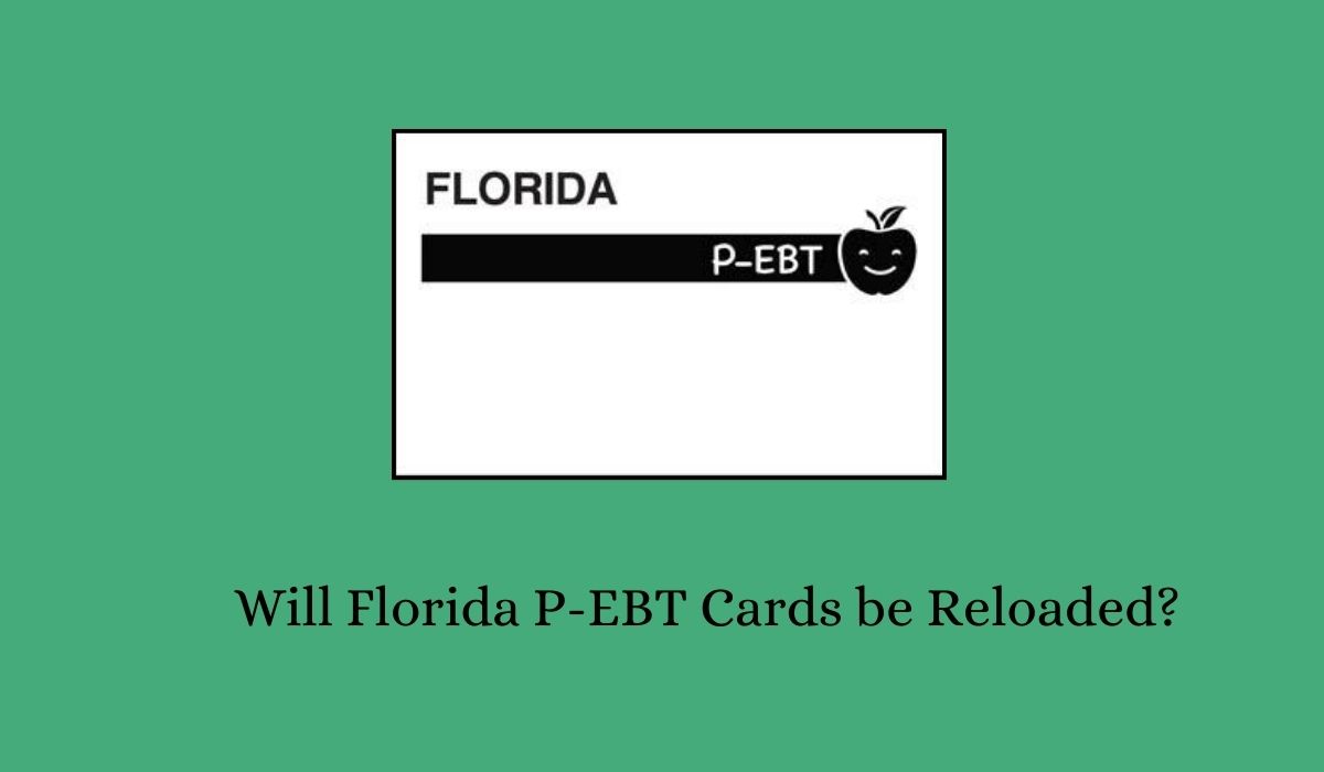 Will Florida P-EBT Cards be Reloaded